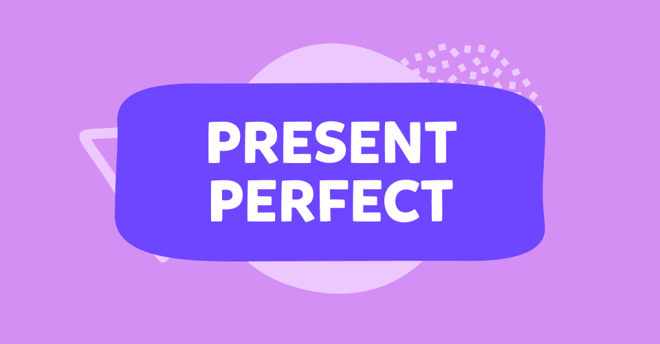 Bài tập trắc nghiệm Thì hiện tại hoàn thành (Present Perfect) online - Đề #2